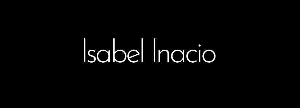 ISABEL INACIO Isabel Inacio