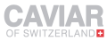 Caviar of Switzerland 
